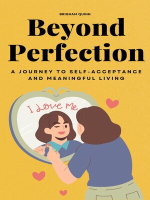 cover image of Beyond Perfection--A Journey to Self-Acceptance and Meaningful Living